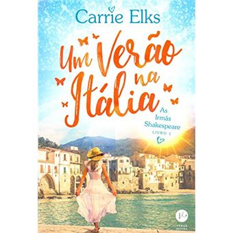 Um verão na Itália (Vol. 1 As irmãs Shakespeare) - 1