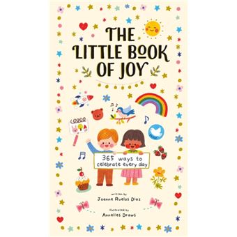 The Little Book Of Joy  365 Ways To Celebrate Every Day - 1