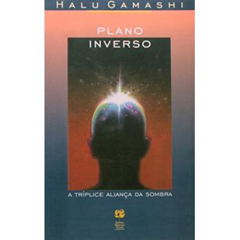 Plano Inverso. A Triplice Alianca Da Sombra - 1