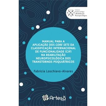 Manual Para A Aplicação Dos Core Sets Da Classificação Internacional De Funcionalidade (Cif) Na Reab - 1