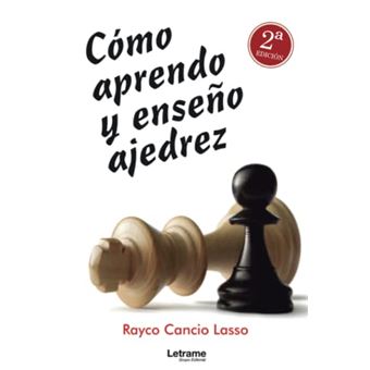 Cómo Aprendo Y Enseno Ajedrez - 1