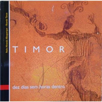 Timor: dez dias sem horas dentro. - 1