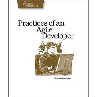 Practices of an Agile Developer - Working in the Real World - Paperback - 2006 - 1