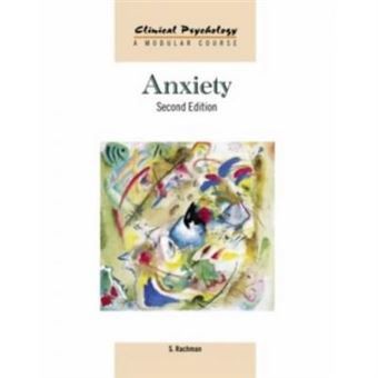 Anxiety, Clinical Psychology, a Modular Course - 1