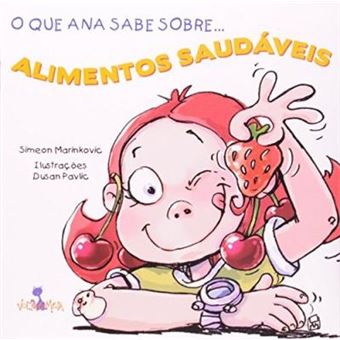 O que Ana Sabe Sobre Alimentos Saudáveis - 1