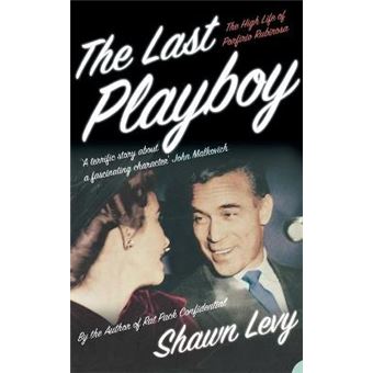 The Last Playboy: The High Life of Porfirio Rubirosa - 1