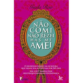 Não Comi, não Rezei, Mas Me Amei - 1