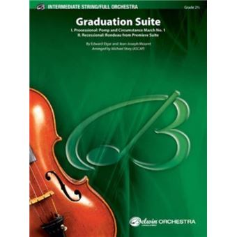 Graduation Suite I. Processional: Pomp and Circumstance March No. 1 and II. Recessional: Rondeau from Premiere Suite, Conductor Score & Parts - 1