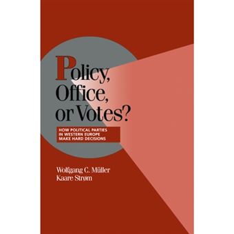 Policy, Office, or Votes? - How Political Parties in Western Europe Make Hard Decisions - Hardback - 1999 - 1