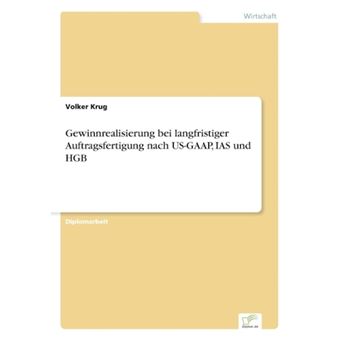 Gewinnrealisierung Bei Langfristiger Auftragsfertigung Nach Us-GAAP, IAS Und Hgb - Paperback / softback - 1998 - 1