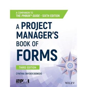 A Project Managers Book Of Forms A Companion To The Pmbok Guide - 1