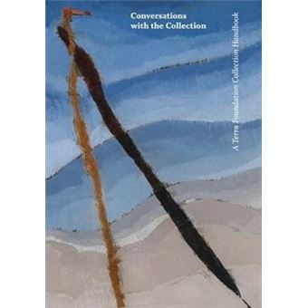 Conversations With The Collection - A Terra Foundation Collection Handbook - 1