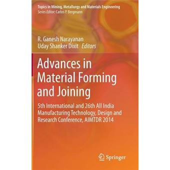 Advances in Material Forming and Joining - 5th International and 26th All India Manufacturing Technology, Design and Research Conference, AIMTDR 2014 - Hardback - 2015 - 1