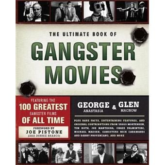 The Ultimate Book of Gangster Movies - Featuring the 100 Greatest Gangster Films of All Time - Paperback - 2011 - 1