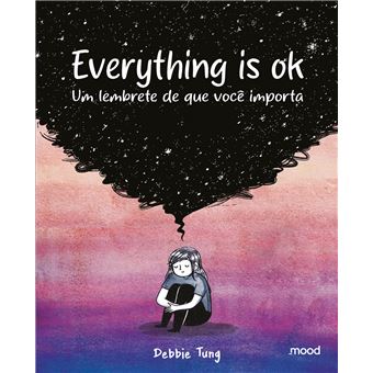 Everything Is Ok - Um Lembrete De Que Você Importa - 1