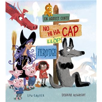 En Aquest Conte No Hi Ha Cap Llop Ferotge - 1