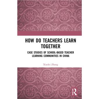 How Do Teachers Learn Together? - 1