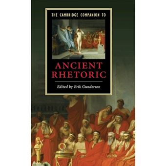 The Cambridge Companion to Ancient Rhetoric - Hardback - 2009 - 1