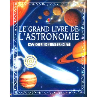 Grand Livre De L'Astronomie Avec Liens Internet - 1