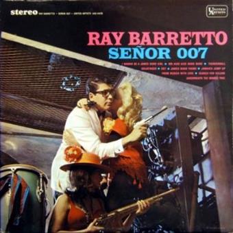 Ray Barretto - Señor 007 - 1