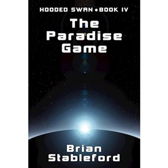 The Paradise Game - Hooded Swan, Book Four - Paperback / softback - 2011 - 1