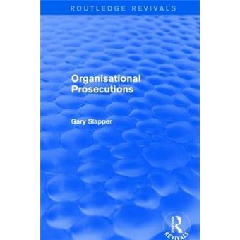 Organisational Prosecutions Routledge Revivals - 1