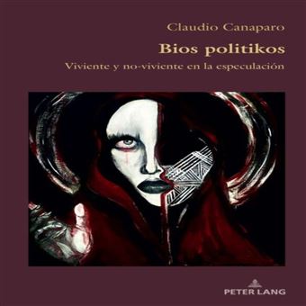 Bios Politikos Viviente Y Noviviente En La Especulacion - 1