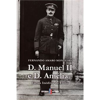 D. manuel ii e d. amélia. cartas inéditas do exílio. - 1