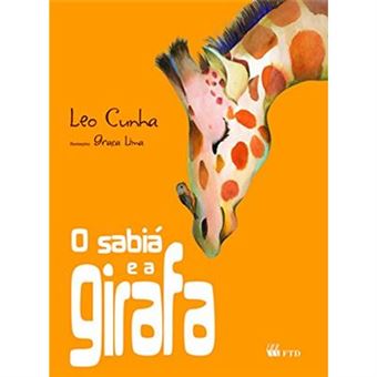 O Sabiá E A Girafa - 1