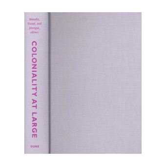 Coloniality At Large - 1