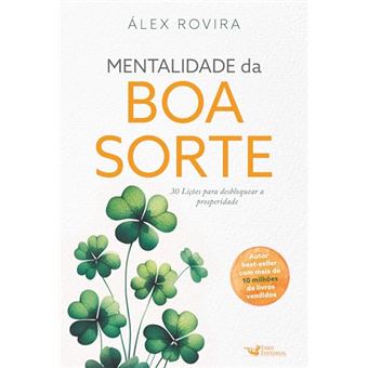 Mentalidade Da Boa Sorte - 30 Lições Para Desbloquear A Prosperidade - 1