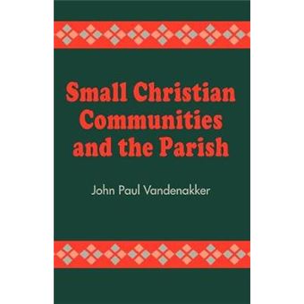 Small Christian Communities And The Parish - 1
