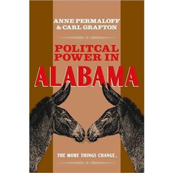 Political Power in Alabama - The More Things Change... - Paperback - 2008 - 1