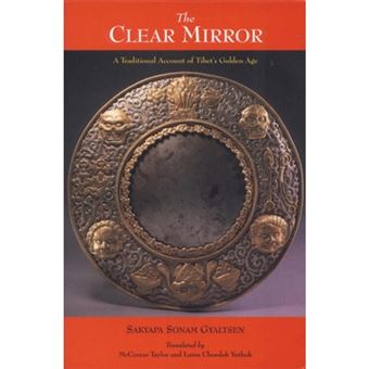 The Clear Mirror - Traditional Account of Tibet's Golden Age - Paperback - 1996 - 1