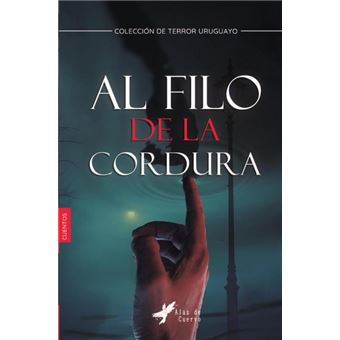Al Filo De La Cordura - 1