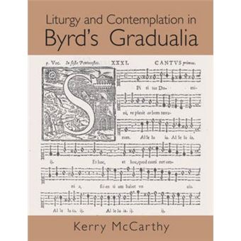 Liturgy and Contemplation in Byrd's Gradualia - Hardback - 2007 - 1