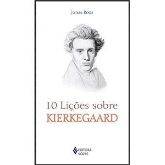 10 lições sobre Kierkegaard - 1