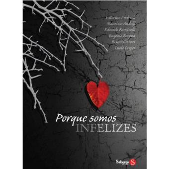 Porque Somos Infelizes? - 1