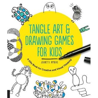 Tangle Art And Drawing Games For Kids A Silly Book For Creative And Visual Thinking - 1