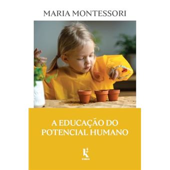 A Educação Do Potencial Humano - 1