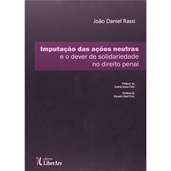 Imputação das Ações Neutras e o Dever de Solidariedade no Direito Penal - 1