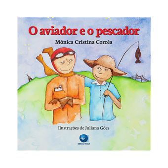 O Aviador e o Pescador - 1