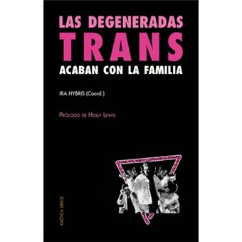 Las Degeneradas Trans Acaban Con La Familia - 1