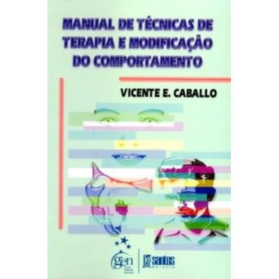 Manual De Tecnicas De Terapia E Modificacao Do Portamento Vicente E Caballo Pra Livros Na Fnac Pt Manual De Tecnicas De Terapia E Modificacao Do Portamento Vicente E Caballo Pra Livros Na Fnac Pt