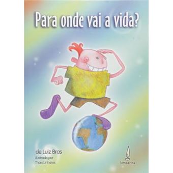 Para onde vai a vida?: As aventuras e desventuras de Joca Boca-Suja, o menor maior mentiroso do mundo - 1