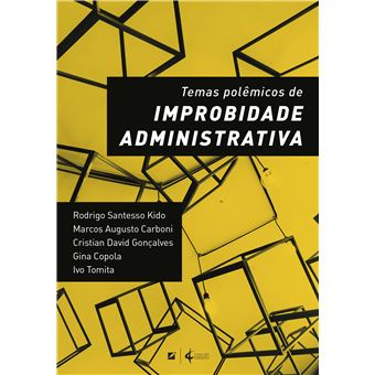 Temas Polêmicos De Improbidade Administrativa - 1