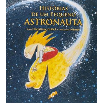 Historias de Um Pequeno Astronauta - 1