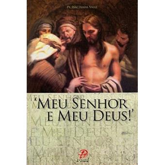 Meu Senhor E Meu Deus! - 1