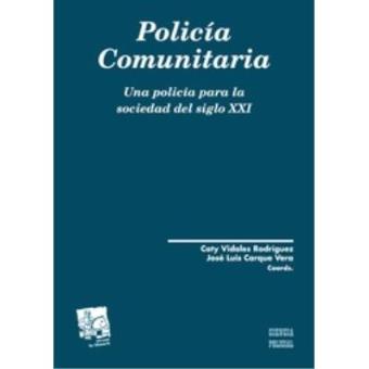 Policía Comunitaria una Policía Para la Sociedad del Siglo XXI - 1