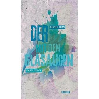 Der Mit Den Glasaugen Berner Krimi - 1